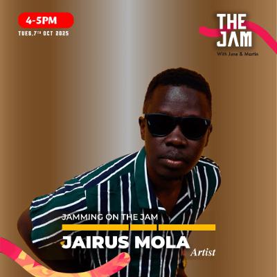 JAMMING ON THE JAM WITH JAIRUS MOLA 07TH OCT