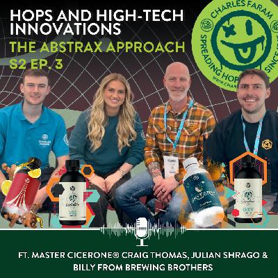 Ep 3 - Hops and High-Tech Innovations - The Abstrax Approach Ep 3 - Hops and High-Tech Innovations - The Abstrax Approach