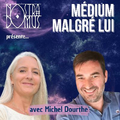 Eveillé à sa médiumnité à 42 ans, Michel Dourthe se livre