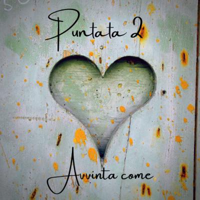 2 Avvinta come