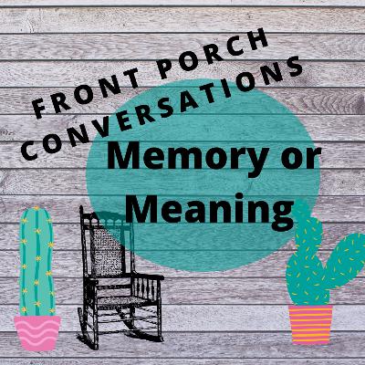 Memory Loss or Meaning