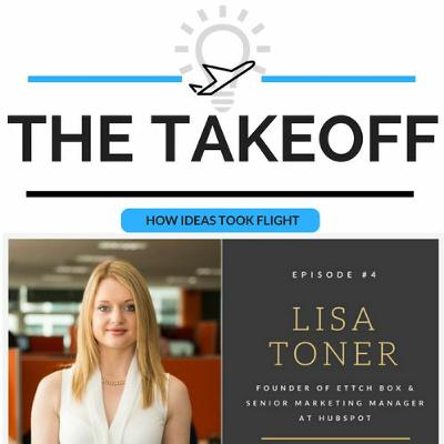 The Takeoff #4 - Lisa Toner, Founder and Owner of ETTCH box The Takeoff #4 - Lisa Toner, Founder and Owner of ETTCH box