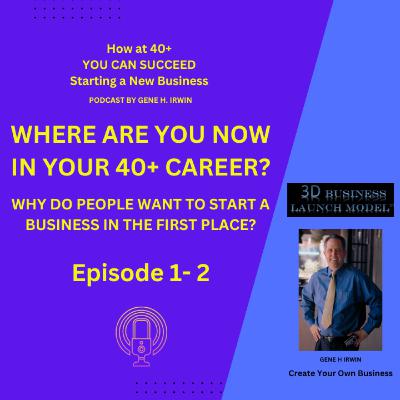 How 40+ Have an Unacceptable Status Quo - Where They Are Now  Episode 1-2