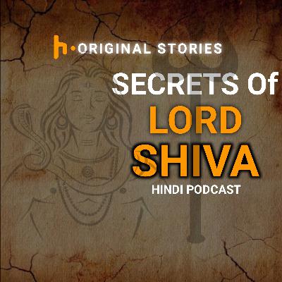 The LORD SHIVA - MYTHOLOGY SECRETS The LORD SHIVA - MYTHOLOGY SECRETS