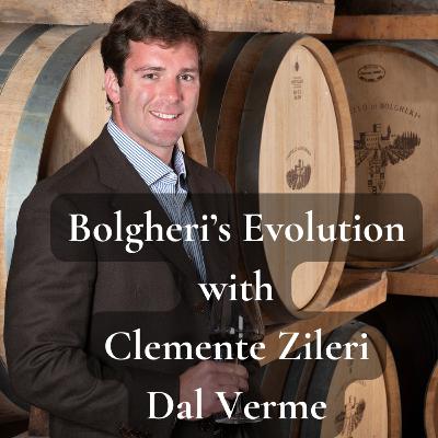 Bolgheri: The Wine That Captured America with Castello di Bolgheri’s Clemente Zileri Dal Verme