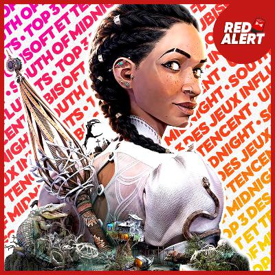 Red Alert #175 - Ubisoft et Tencent & South of Midnight