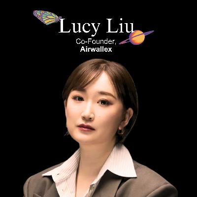 From zero to US$6.2 Billion: Lucy Liu on the Airwallex strategy that broke global payments