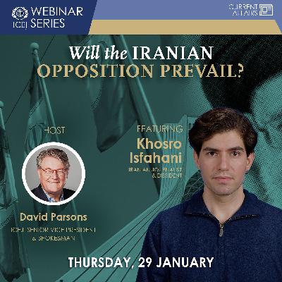 Will the Iranian Opposition Prevail|Khosro Isfahani Will the Iranian Opposition Prevail|Khosro Isfahani