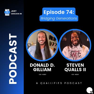 Ep. 74 | Bridging Generations | Just Checkin' In on Generational Differences, Gatekeeping & Nepotism