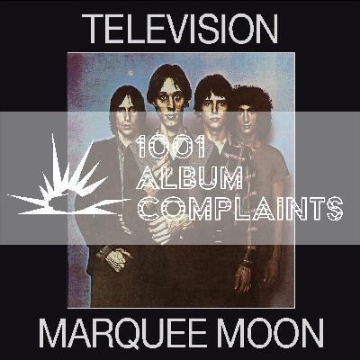 The Story Behind: Television - Marquee Moon, Ep. 223