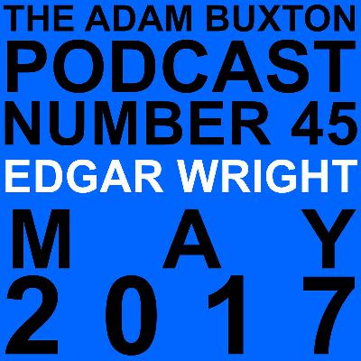 EP.45 - EDGAR WRIGHT