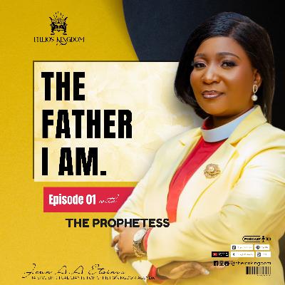 THE FATHER I AM - JOAN A.A ETSINYO