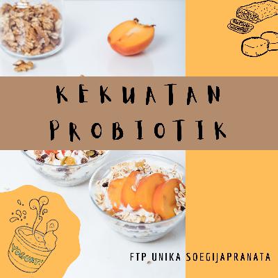 Kekuatan Probiotik