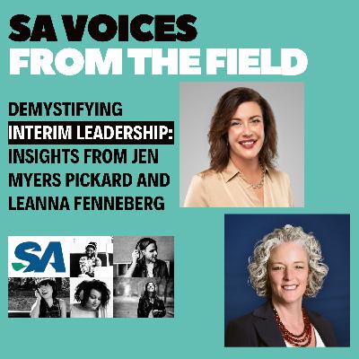 Demystifying Interim Leadership: Insights from Jen Myers Pickard and Leanna Fenneberg