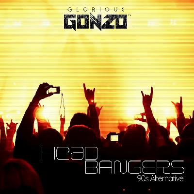 DJ Glorious Gonzo (Diego Martians) - Head Bangers (90s Alternative)