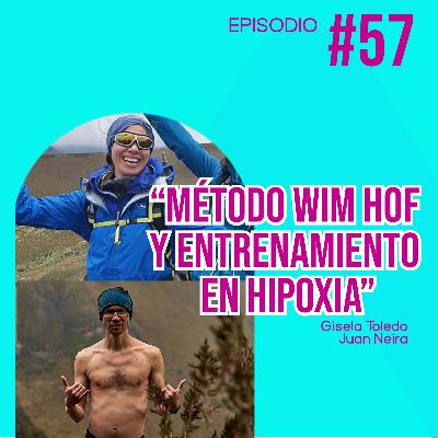 Entrenamiento en Hipoxia y Método Wim Hop - Gisela Toledo y Juan Neira Entrenamiento en Hipoxia y Método Wim Hop - Gisela Toledo y Juan Neira