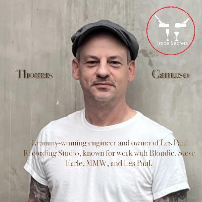 Trade Secrets-Tom Camuso-Preserving Recording History Trade Secrets-Tom Camuso-Preserving Recording History