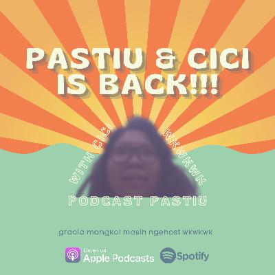PASTIU IS BACK