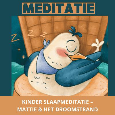 Kinder Slaapmeditatie – Mattie & het Droomstrand Kinder Slaapmeditatie – Mattie & het Droomstrand