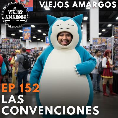 Ep 152. Las convenciones Ep 152. Las convenciones
