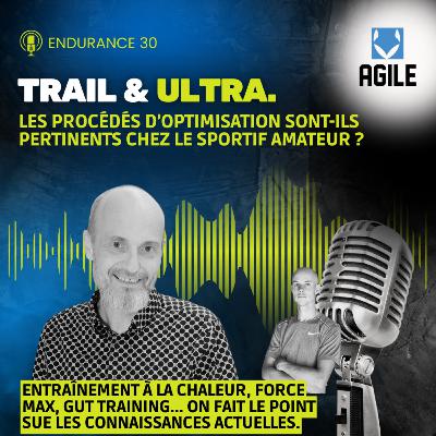 #71 [Ultra trail] avec Guillaume Millet : les procédés d'optimisation