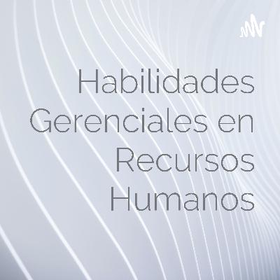 Habilidades Gerenciales.