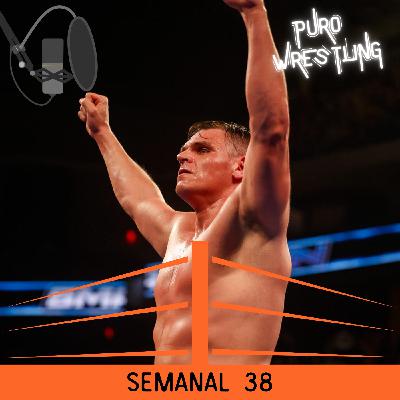 Semanal #38: Gunther vs Cena. Last Dance