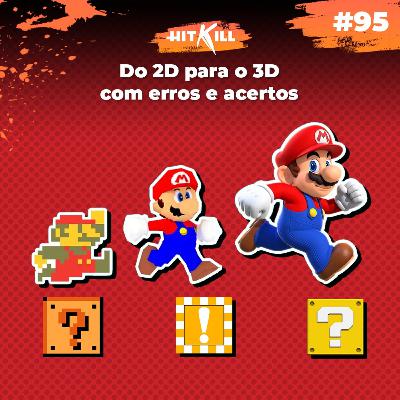 95 - Do 2D para o 3D com erros e acertos