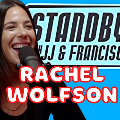 68: RACHEL WOLFSON Getting HIGH at Disney World | Standby!