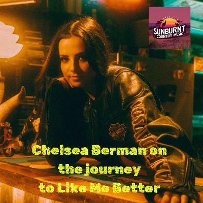 Chelsea Berman on the journey to Like Me Better