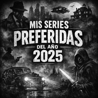 Alberto Tvseries en La Jungla con J.A. Abellán : MIS SERIES PREFERIDAS DE 2025 ( MARTES 13 de Enero 26 )