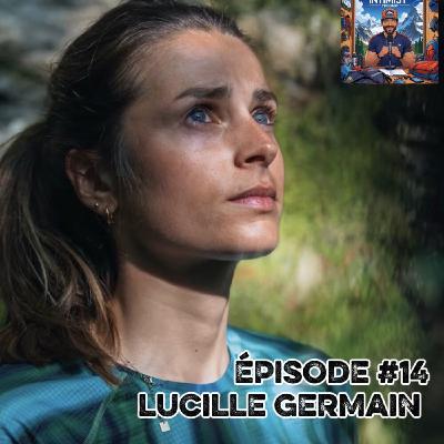 Lucille GERMAIN [TrAiL] : L'appel des cimes