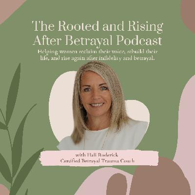 #22 The Grief Nobody Talks About After Betrayal