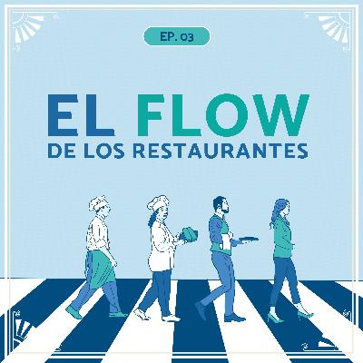 El flow de los restaurantes