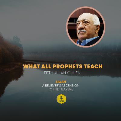 Salah – Ep. 4: What All Prophets Teach