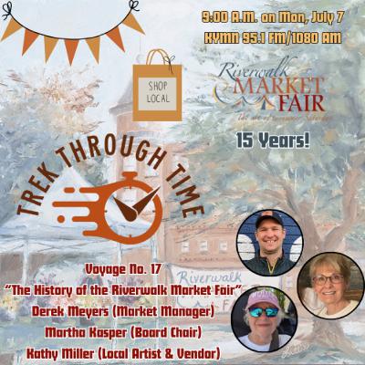 The History of the Riverwalk Market Fair w/ Derek Meyers, Martha Kasper, and Kathy Miller (Ep. 17)