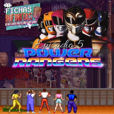 EP 5: Power Rangers