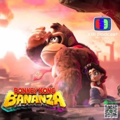 DONKEY KONG BANANZA DIRECT-MARATHON SE RETRASA-EL FRACASO DE MINDSEYE-XBI RETRO-XBOX Y AMD-CAP 93