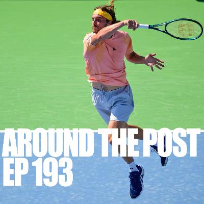 Episode 193 - Tsitsipas vs Dad, Agassi Names GOATS, Osaka Talks Losing