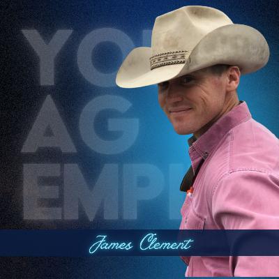 50. Grounded in Legacy, Wired for the Future: James Clement on Soil Health, AgTech, and Long-Term Stewardship