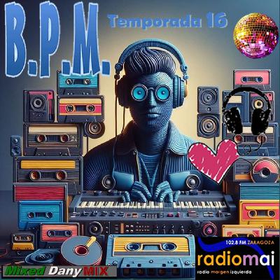 BPM-P649T16x13 - Remixes Vol 02 - 27-11-2025 - Podcast - Daniel Casanova DanyMix BPM-P649T16x13 - Remixes Vol 02 - 27-11-2025 - Podcast - Daniel Casanova DanyMix