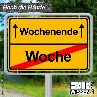 HH2-68 – Hoch die Hände ... Wochenende! HH2-68 – Hoch die Hände ... Wochenende!