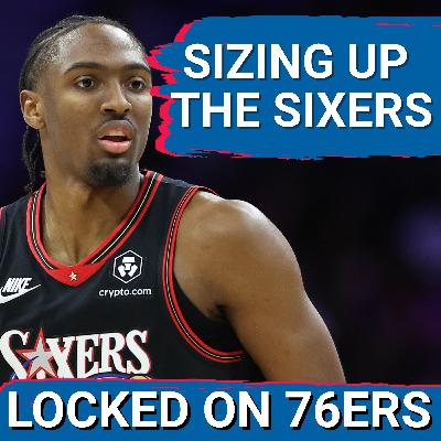Sizing up the Sixers' Season to this point - Locked On Philadelphia 76ers