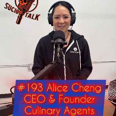 #193 Alice Cheng/Founder & CEO Culinary Agents