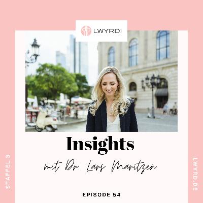 Insights / Mit Dr. Lars Maritzen (KLEINER Rechtsanwälte)