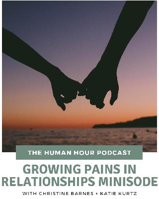 Season 2 Episode 6: Growing Pains in Relationships Minisode
