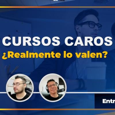 Ep. 05 - Cursos caros y entrenamientos de alto costo, ¿Valen lo que cuestan?