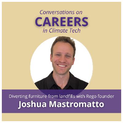 Josh Mastromatto, Co-Founder of Waste Diversion Company Rego, Shares Career Advice (Part 2)