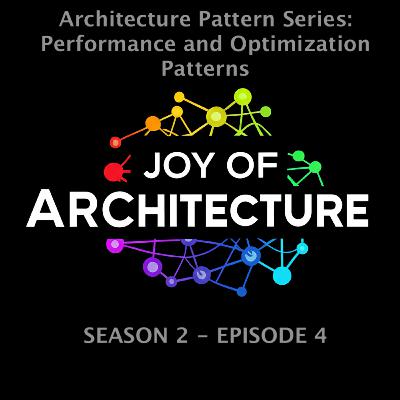 Architecture Pattern Series: Performance and Optimization Patterns