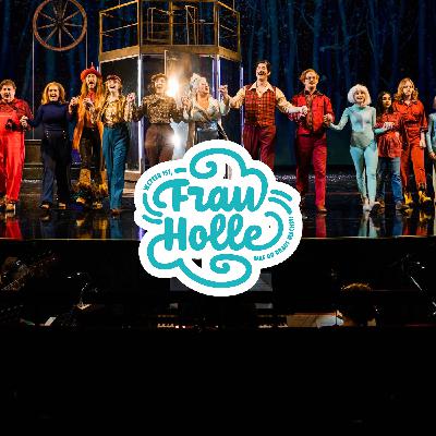 FRAU HOLLE Musical von Florian Stanek und Sebastian Brand / IN DER MATERIE